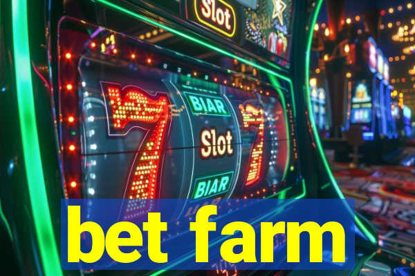 bet farm